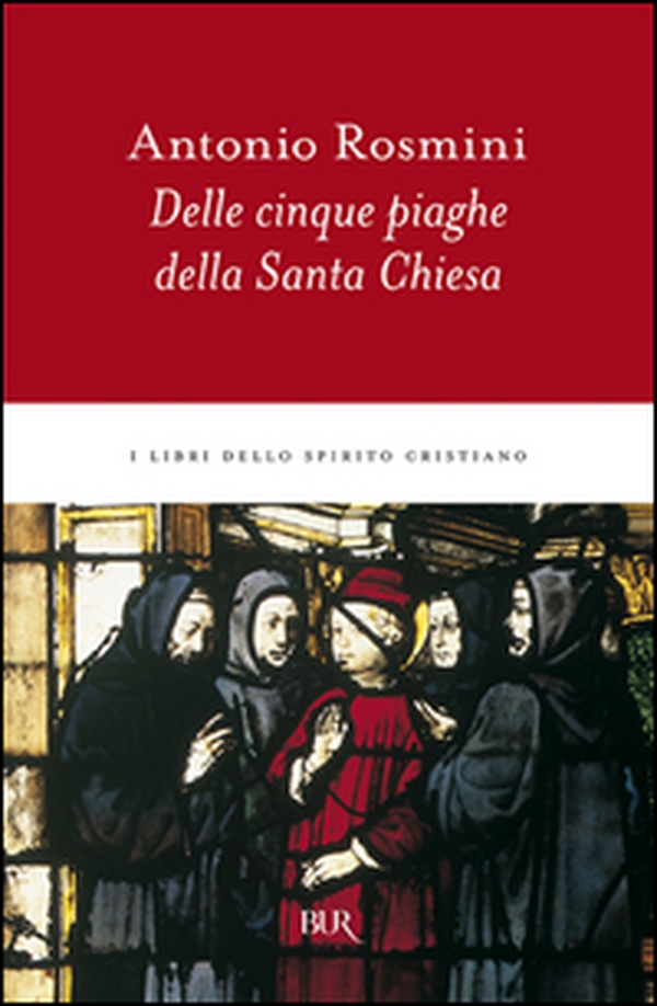 Delle cinque piaghe della santa Chiesa - Librerie.coop Delle cinque piaghe della santa Chiesa - Librerie.coop