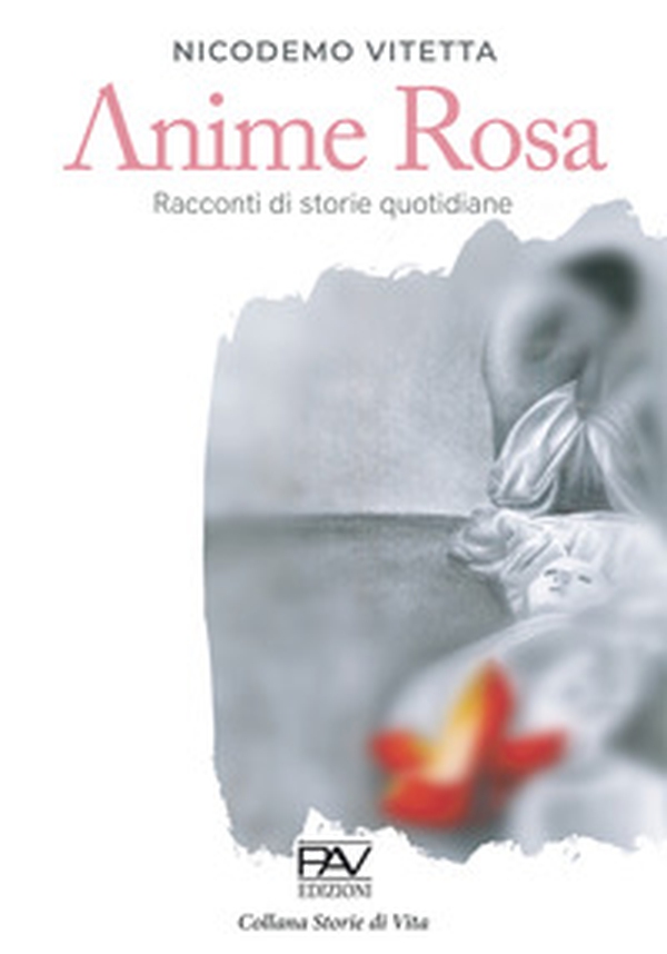 Anime rosa. Racconti di storie quotidiane - Librerie.coop Anime rosa. Racconti di storie quotidiane - Librerie.coop
