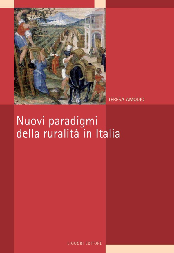 Nuovi paradigmi della ruralità in Italia - Librerie.coop Nuovi paradigmi della ruralità in Italia - Librerie.coop