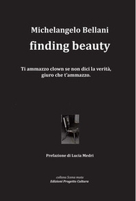 Finding beauty. Ediz. italiana - Librerie.coop