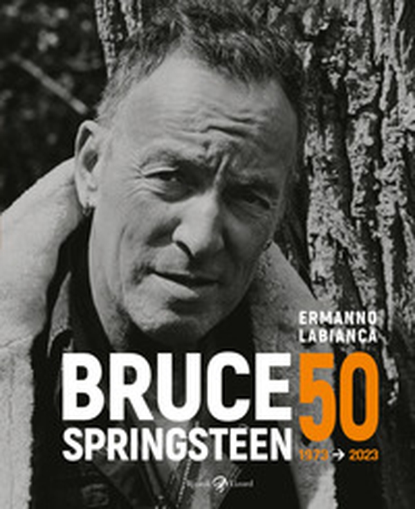 Bruce Springsteen 50 (1973-2023) - Librerie.coop Bruce Springsteen 50 (1973-2023) - Librerie.coop
