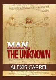 Man, the unknown - Librerie.coop