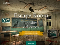 Escape room. L'ombra del corvo - Librerie.coop
