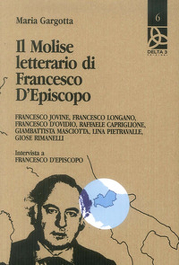 Il Molise letterario di Francesco d'Episcopo - Librerie.coop Il Molise letterario di Francesco d'Episcopo - Librerie.coop