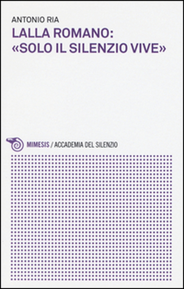Lalla Romano: «solo il silenzio vive» - Librerie.coop Lalla Romano: «solo il silenzio vive» - Librerie.coop