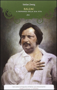 Balzac. Il romanzo della sua vita - Librerie.coop