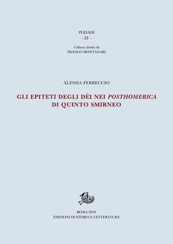 Gli epiteti degli dèi nei Posthomerica di Quinto Smirneo - Librerie.coop Gli epiteti degli dèi nei Posthomerica di Quinto Smirneo - Librerie.coop