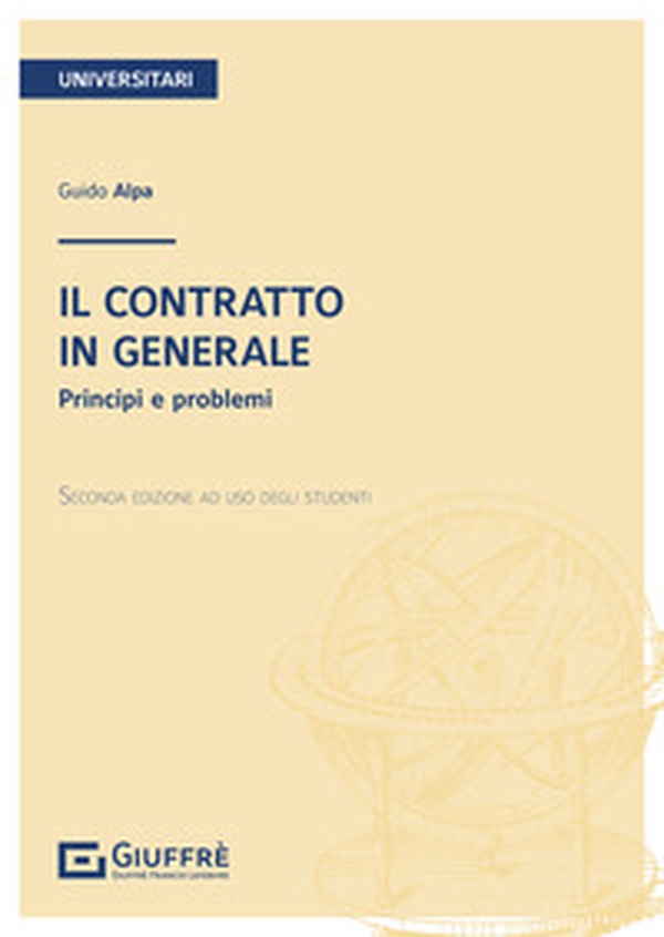 Il contratto in generale. Principi e problemi - Librerie.coop Il contratto in generale. Principi e problemi - Librerie.coop