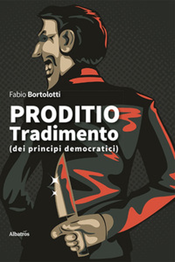 Proditio. Tradimento (dei principi democratici) - Librerie.coop Proditio. Tradimento (dei principi democratici) - Librerie.coop