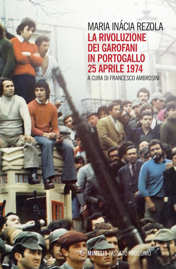 La Rivoluzione dei Garofani in Portogallo - Librerie.coop La Rivoluzione dei Garofani in Portogallo - Librerie.coop