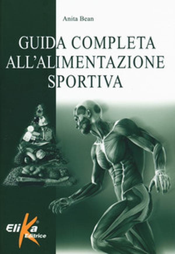 Guida completa all'alimentazione sportiva - Librerie.coop Guida completa all'alimentazione sportiva - Librerie.coop