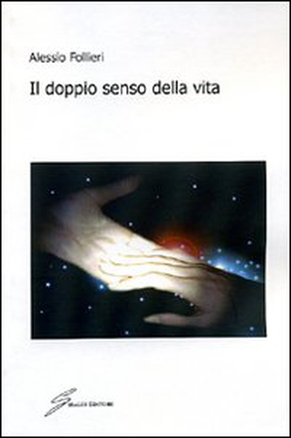 Il doppio senso della vita - Librerie.coop Il doppio senso della vita - Librerie.coop