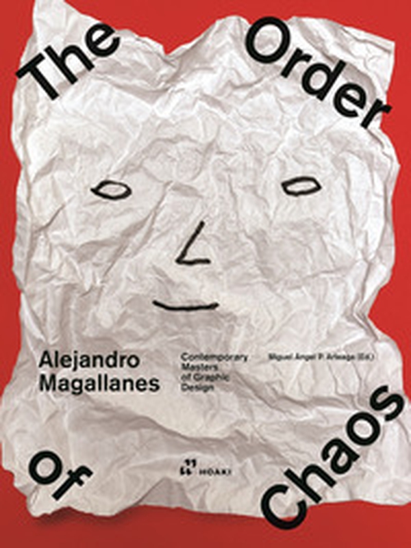 Alejandro Magallanes. The order of chaos - Librerie.coop Alejandro Magallanes. The order of chaos - Librerie.coop