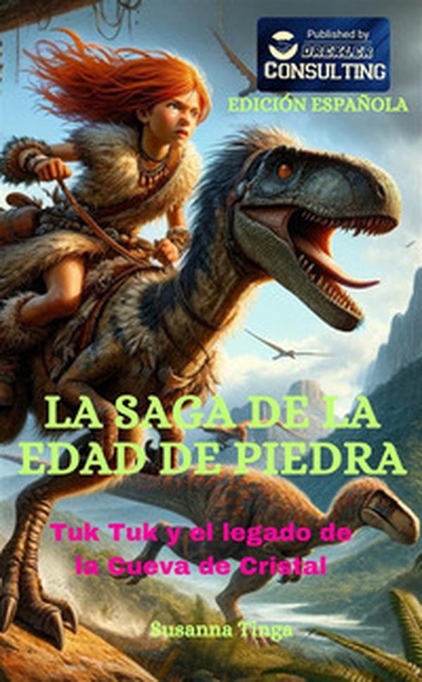 La saga de la Edad de Piedra. Tuk Tuk y el legado de la Cueva de Cristal - Librerie.coop La saga de la Edad de Piedra. Tuk Tuk y el legado de la Cueva de Cristal - Librerie.coop