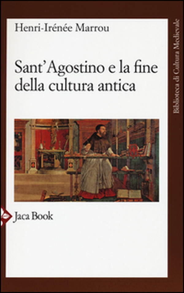 Sant'Agostino e la fine della cultura antica - Librerie.coop Sant'Agostino e la fine della cultura antica - Librerie.coop
