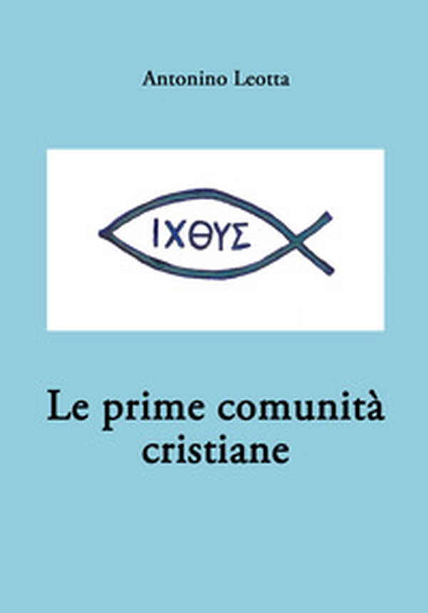 Le prime comunità cristiane - Librerie.coop Le prime comunità cristiane - Librerie.coop