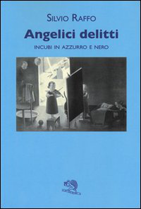 Angelici delitti. Incubi in azzurro e nero - Librerie.coop Angelici delitti. Incubi in azzurro e nero - Librerie.coop