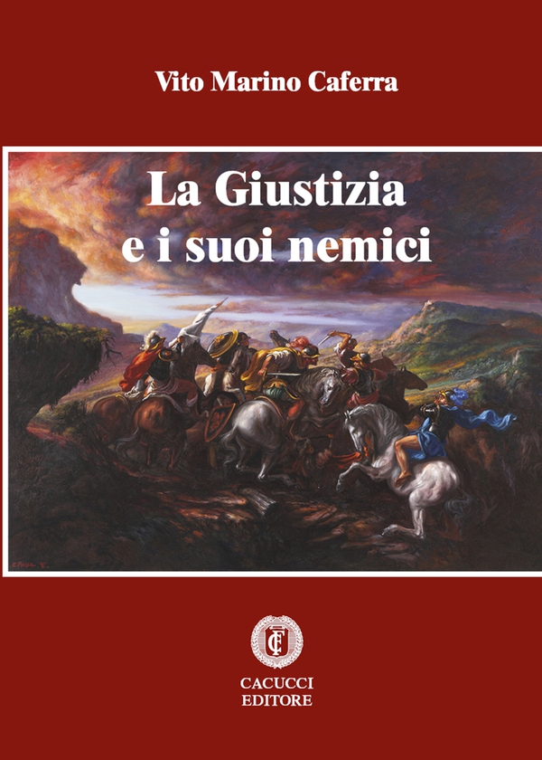 La giustizia e i suoi nemici - Librerie.coop La giustizia e i suoi nemici - Librerie.coop