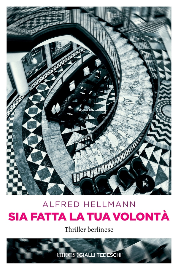 Sia fatta la tua volontà. Thriller berlinese - Librerie.coop Sia fatta la tua volontà. Thriller berlinese - Librerie.coop