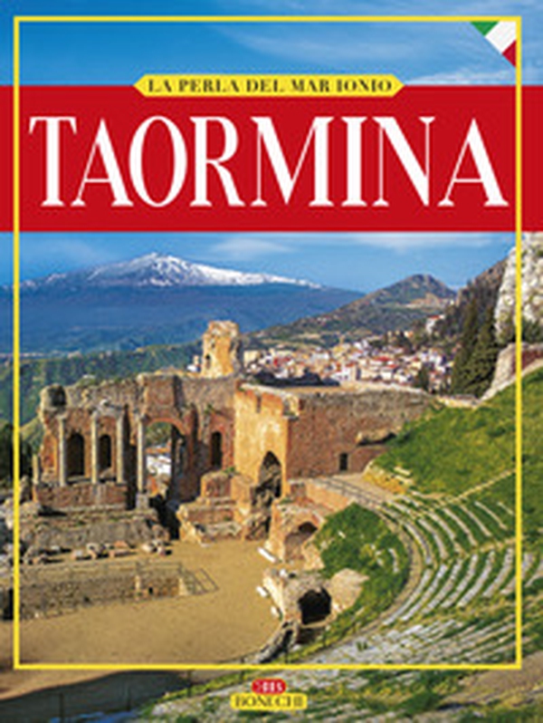 Taormina. La perla del Mar Ionio - Librerie.coop Taormina. La perla del Mar Ionio - Librerie.coop