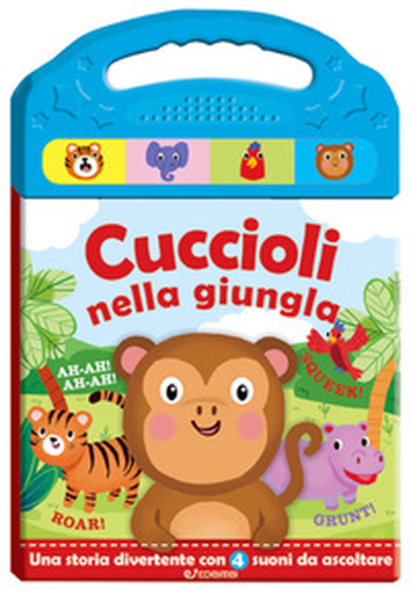 Cuccioli in giungla. Schiaccia e ascolta - Librerie.coop Cuccioli in giungla. Schiaccia e ascolta - Librerie.coop