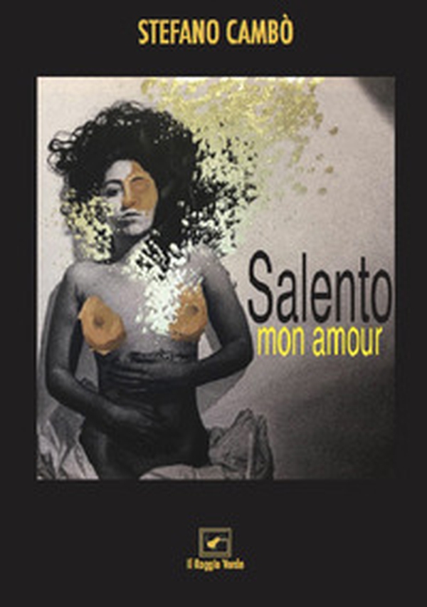 Salento mon amour. Cinque nuovi casi per Nando e il Commissario Bortone in giro per il Salento - Librerie.coop Salento mon amour. Cinque nuovi casi per Nando e il Commissario Bortone in giro per il Salento - Librerie.coop
