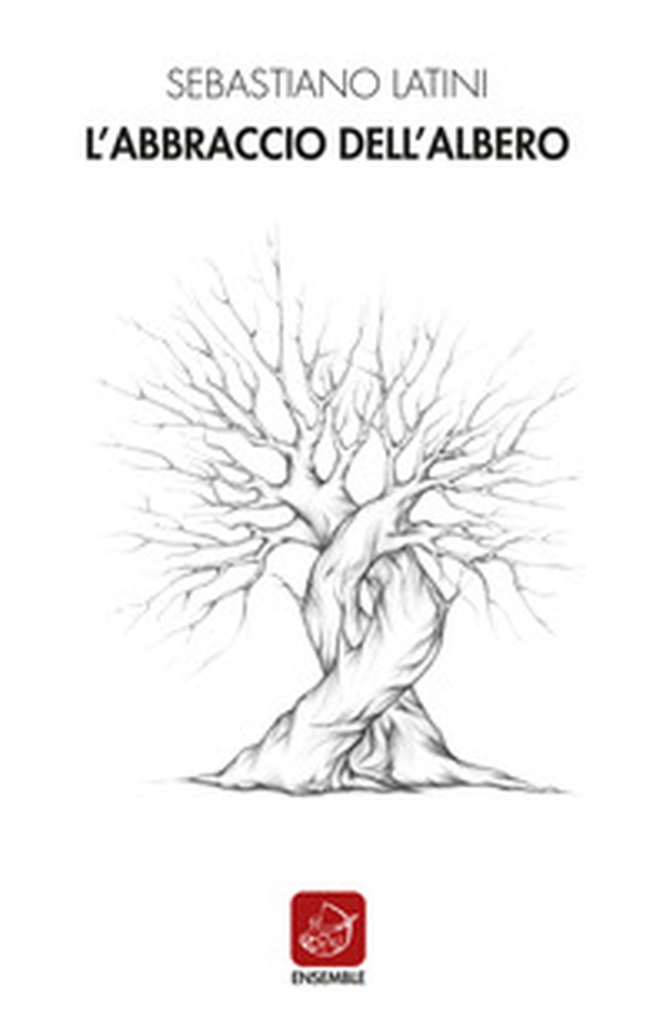 L'abbraccio dell'albero - Librerie.coop L'abbraccio dell'albero - Librerie.coop