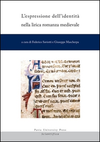 L'espressione dell'identità nella lirica romanza medievale. Ediz. italiana e francese - Librerie.coop