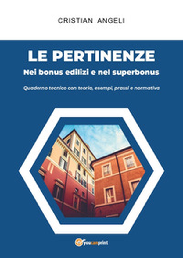 Le pertinenze. Nei bonus edilizi e nel superbonus - Librerie.coop Le pertinenze. Nei bonus edilizi e nel superbonus - Librerie.coop