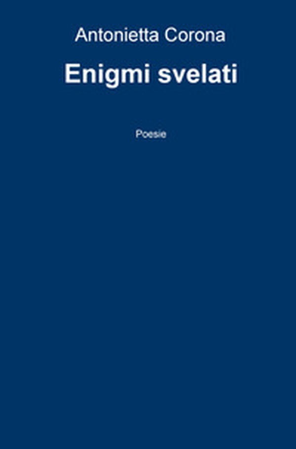 Enigmi svelati - Librerie.coop Enigmi svelati - Librerie.coop