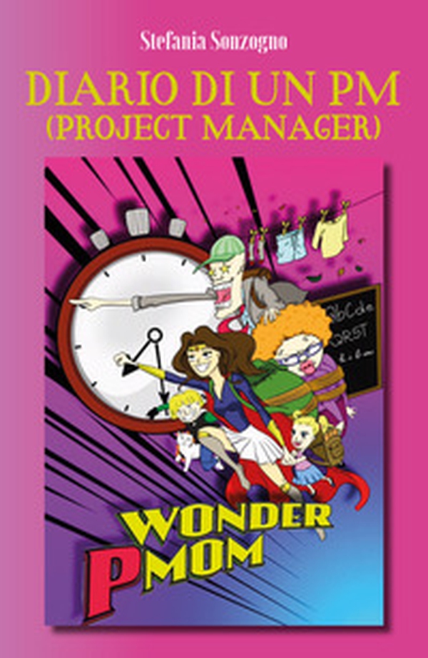 Diario segreto di un PM (Project Manager) - Librerie.coop Diario segreto di un PM (Project Manager) - Librerie.coop