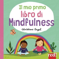 Il mio primo libro di mindfulness - Librerie.coop