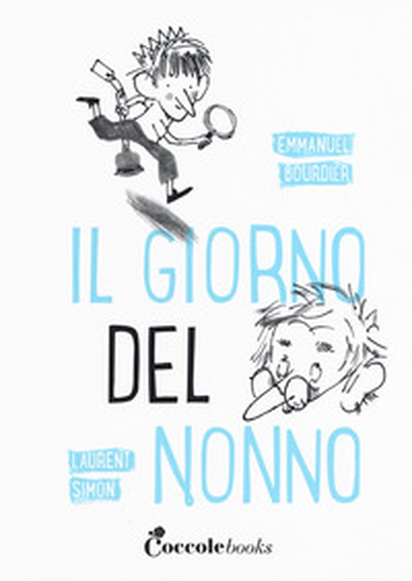 Il giorno del nonno - Librerie.coop Il giorno del nonno - Librerie.coop