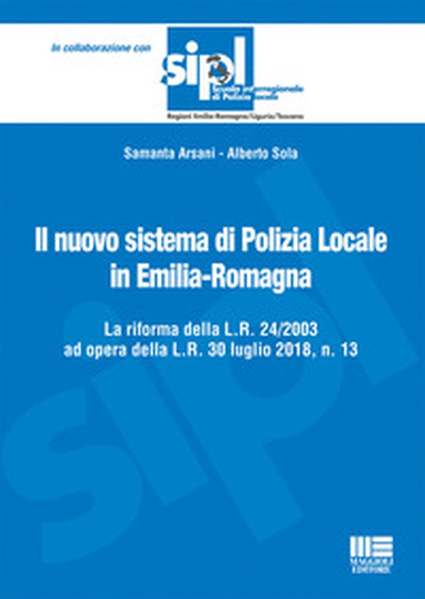 Il nuovo sistema di polizia locale in Emilia-Romagna - Librerie.coop Il nuovo sistema di polizia locale in Emilia-Romagna - Librerie.coop