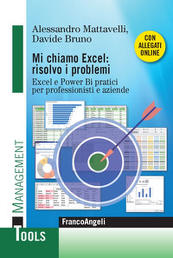 Mi chiamo Excel: risolvo i problemi. Excel e Power Bi pratici per professionisti e aziende - Librerie.coop Mi chiamo Excel: risolvo i problemi. Excel e Power Bi pratici per professionisti e aziende - Librerie.coop