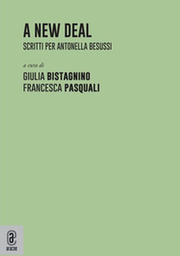 A new deal. Scritti per Antonella Besussi - Librerie.coop A new deal. Scritti per Antonella Besussi - Librerie.coop