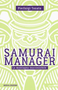 Samurai manager. La montagna inaccessibile - Librerie.coop