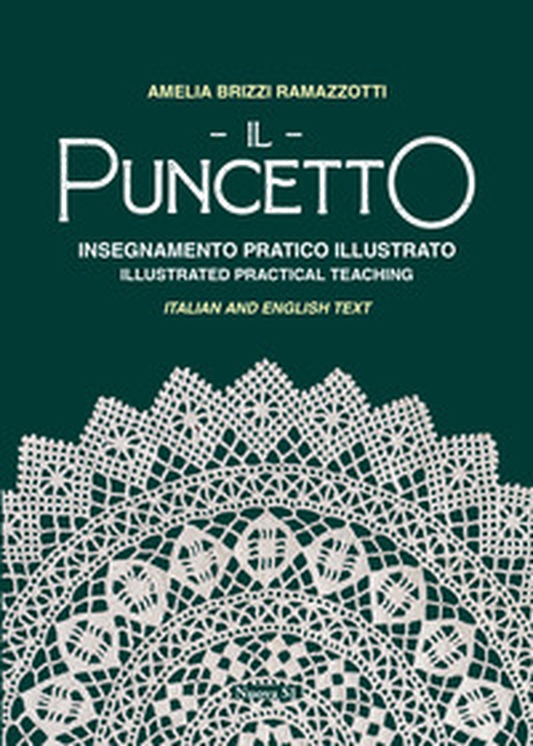 Il puncetto. Insegnamento pratico illustrato-Il puncetto. Illustrated parctical teaching - Librerie.coop Il puncetto. Insegnamento pratico illustrato-Il puncetto. Illustrated parctical teaching - Librerie.coop