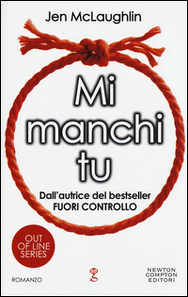 Mi manchi tu. Out of line series - Librerie.coop Mi manchi tu. Out of line series - Librerie.coop