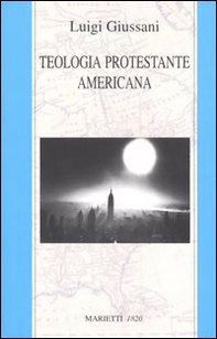 Teologia protestante americana - Librerie.coop