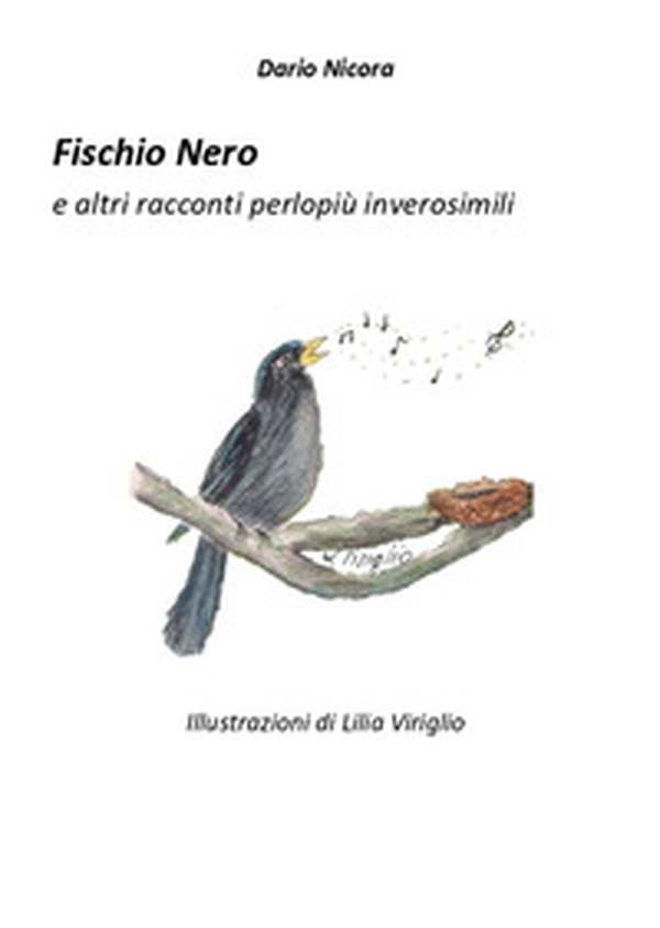 Fischio Nero e altri racconti perlopiù inverosimili - Librerie.coop Fischio Nero e altri racconti perlopiù inverosimili - Librerie.coop