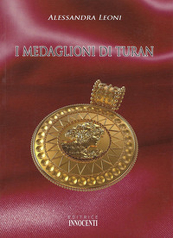 I medaglioni di Turan - Librerie.coop I medaglioni di Turan - Librerie.coop