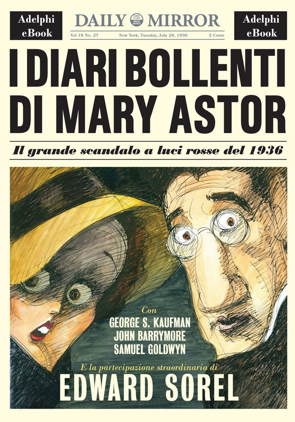 I diari bollenti di Mary Astor - Librerie.coop I diari bollenti di Mary Astor - Librerie.coop