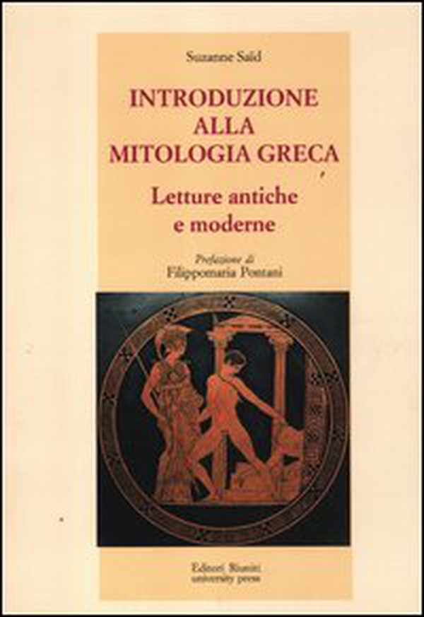 Introduzione alla mitologia greca. Letture antiche e moderne - Librerie.coop Introduzione alla mitologia greca. Letture antiche e moderne - Librerie.coop