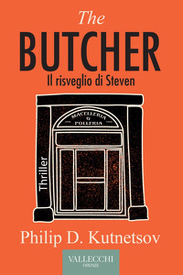The butcher. Il risveglio di Steven - Librerie.coop The butcher. Il risveglio di Steven - Librerie.coop
