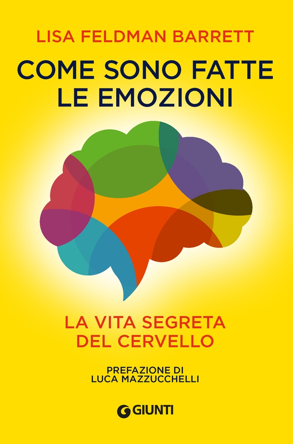 Come sono fatte le emozioni - Librerie.coop Come sono fatte le emozioni - Librerie.coop