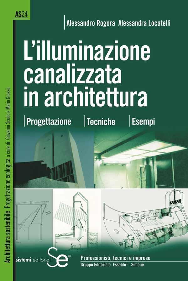 L'illuminazione canalizzata in architettura - Librerie.coop L'illuminazione canalizzata in architettura - Librerie.coop