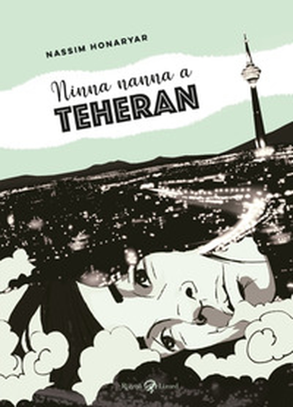 Ninna nanna a Teheran - Librerie.coop Ninna nanna a Teheran - Librerie.coop