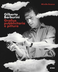 Gilberto Barburini. Grafica pubblicitaria e pittura - Librerie.coop
