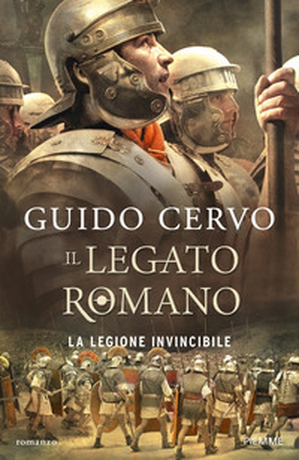 La legione invincibile. Il legato romano - Librerie.coop La legione invincibile. Il legato romano - Librerie.coop
